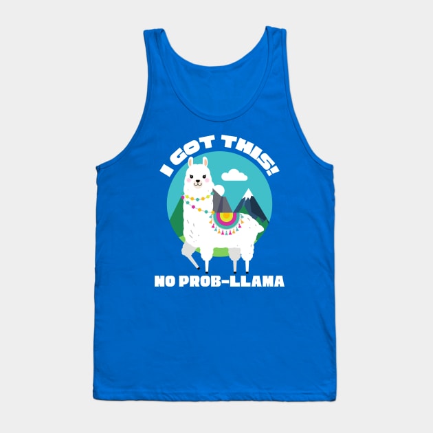 I Got This No Prob Llama Funny Vintage No Problem Tank Top by DetourShirts